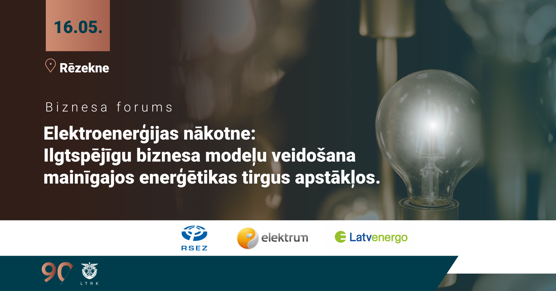 Biznesa forums “Elektroenerģijas nākotne: Ilgtspējīgu biznesa modeļu veidošana mainīgajos enerģētikas tirgus apstākļos”