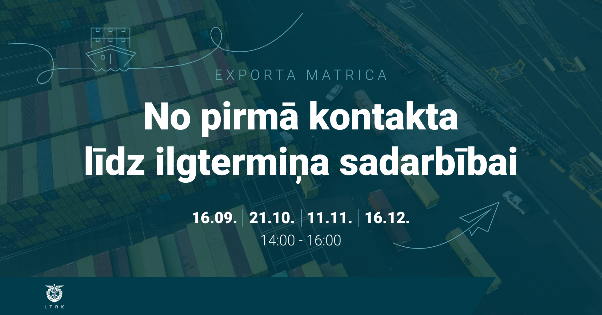 EKSPORTA MATRICA: no pirmā kontakta līdz ilgtermiņa sadarbībai