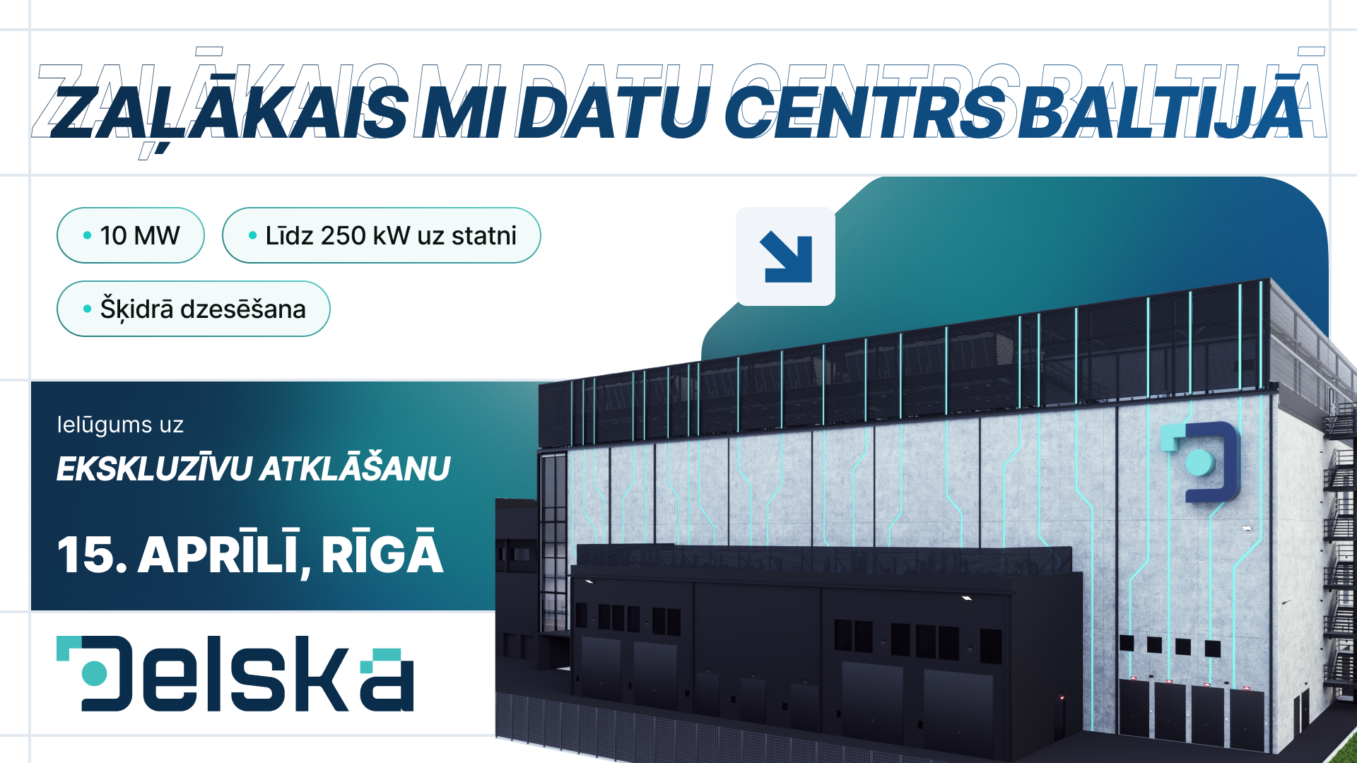 Delska Rīgā atklās 10 MW datu centru – nozīmīgs ieguldījums uzņēmumu digitalizācijā un ilgtspējā Baltijā 