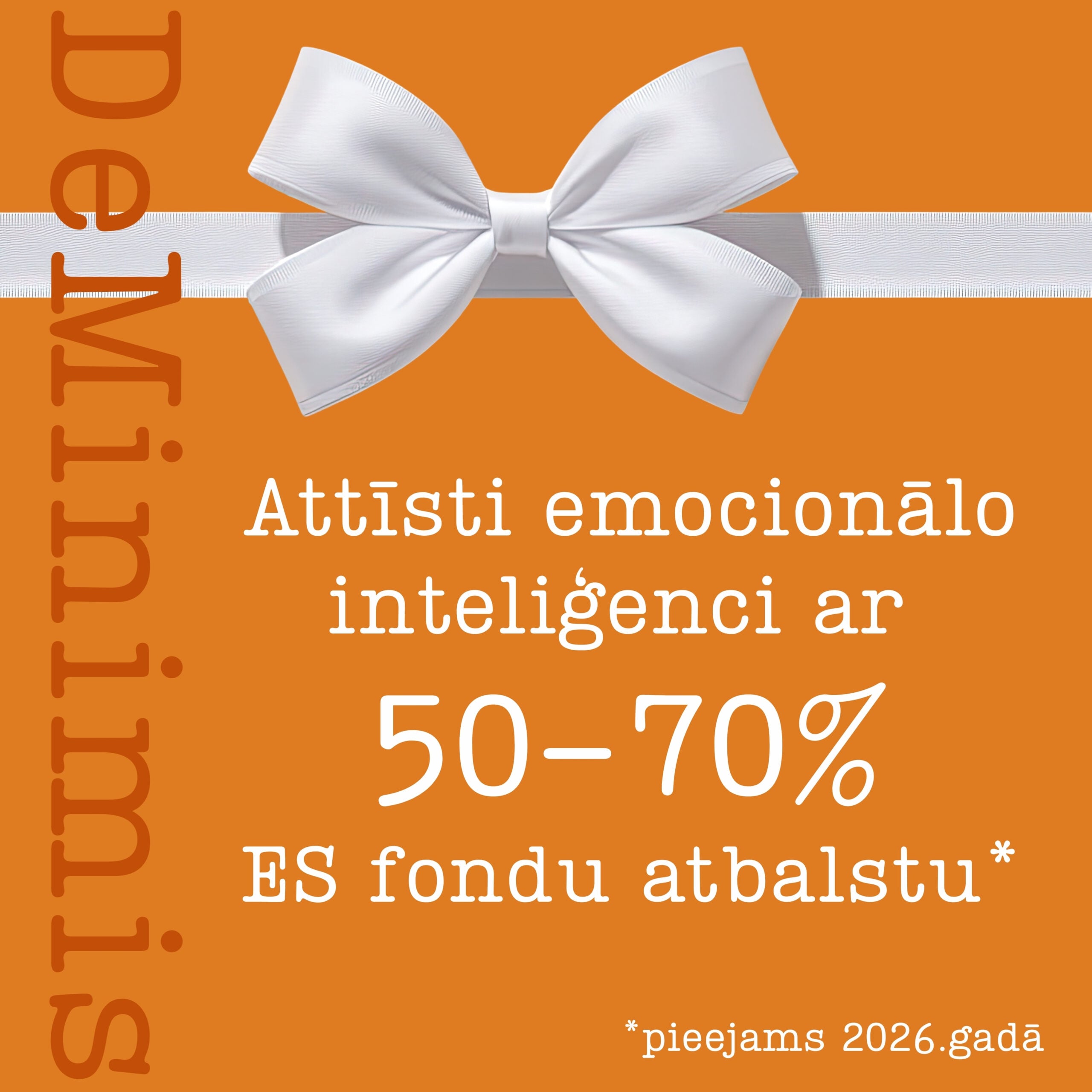 Attīsti emocionālo inteliģenci ar 50 – 70% ES fondu (deMinimis) atbalstu