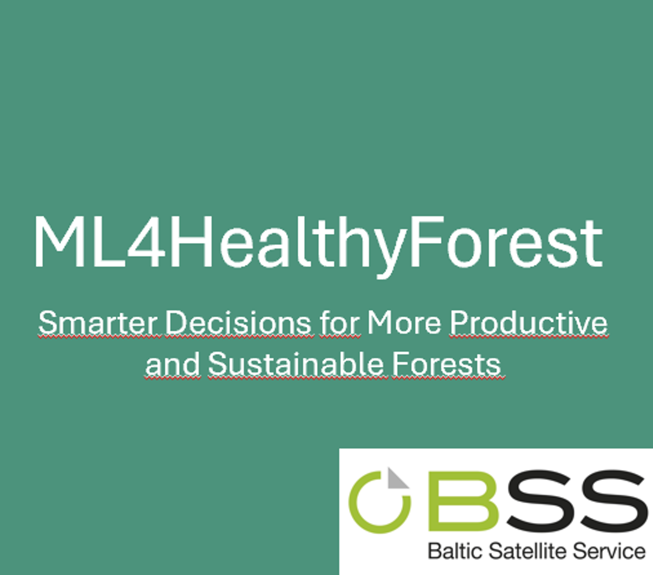 ML4HealthyForest – jauns pakalpojums, kas palīdz noteikt meža nogabalus, kuros nepieciešama kopšana