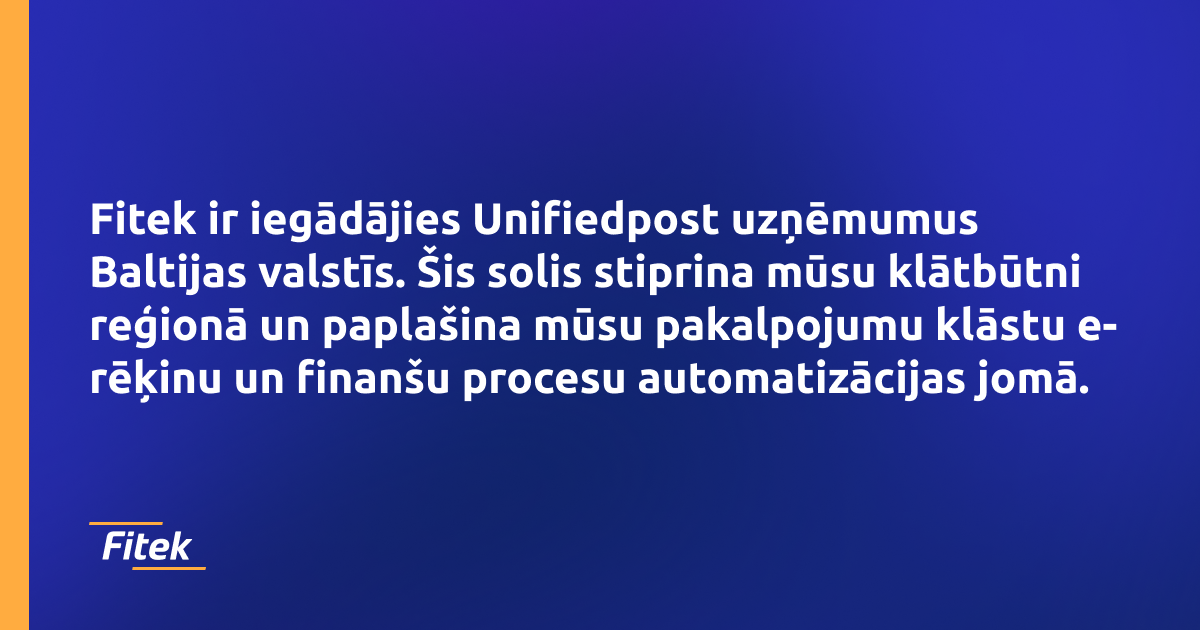 Fitek Group ir iegādājies Unifiedpost uzņēmumus Baltijas valstīs